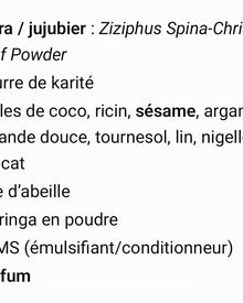 Liste des ingrédients du masque au SIDR : jujubier, beurre de karité, huiles végétales, cire d’abeille, moringa, BTMS et parfum.
